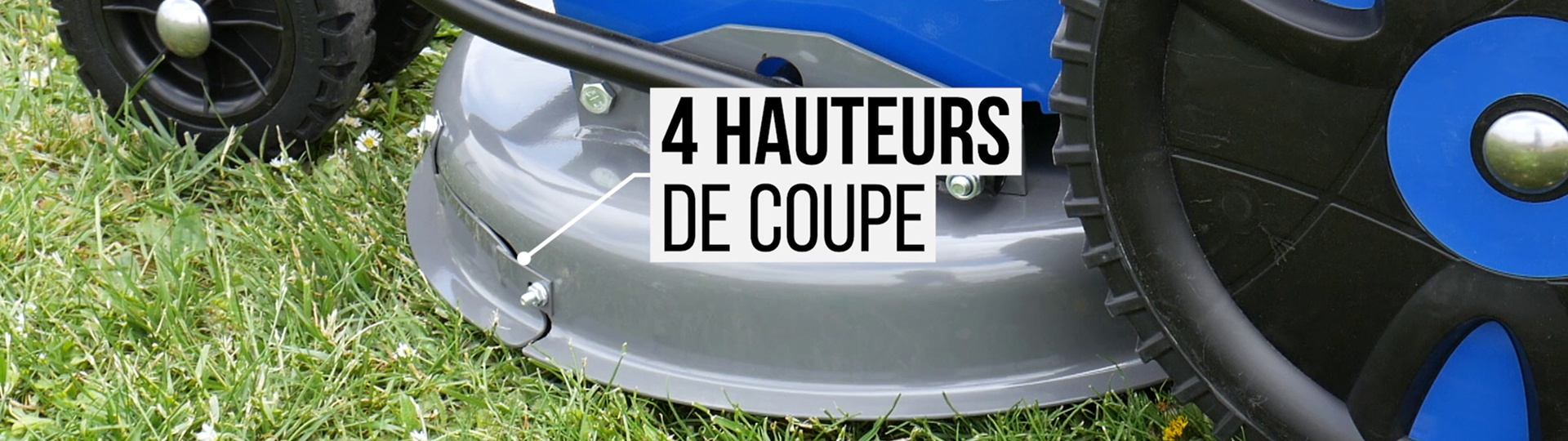 4 hauteurs de coupe